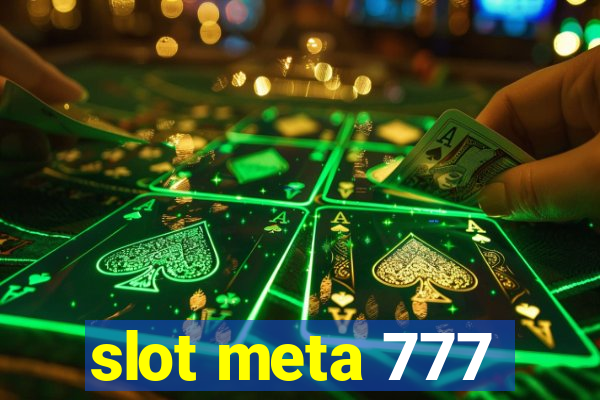 slot meta 777